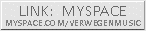 LINK zu MYSPACE/VERWEGENMUSIC
